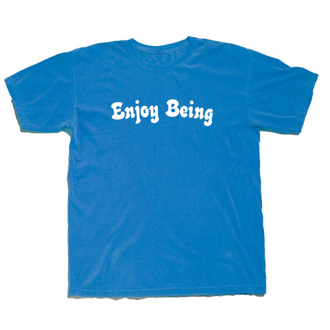 Enjoy Being Pigment-Dyed T - MEDIUM ONLY